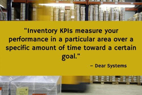 "Inventory KPIs measure your performance in a particular area over a specific amount of time toward a certain goal. They help to eliminate guesswork by giving you clear milestones to hit every week, quarter, or year. With them, you’ll have the data you need to make smart, strategic decisions for your business." – 10 Inventory Management Best Practices for Improving Your Business, Dear Systems