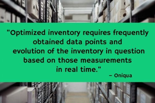 "Optimized inventory requires frequently obtained data points and evolution of the inventory in question based on those measurements in real time. A decision support system that incorporates best practice methodologies gives inventory managers a powerful tool to manage their business objectives and make their teams significantly more effective." – 12 Best Practices of Inventory Optimization, Oniqua