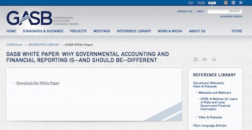 GASB White Paper Why Governmental Accounting and Financial Reporitng Is - And Should Be - Different